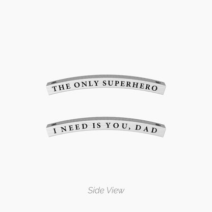 Bracciale Uomo Kidult The only superhero i need is you, dad-Kaidara Gioielli